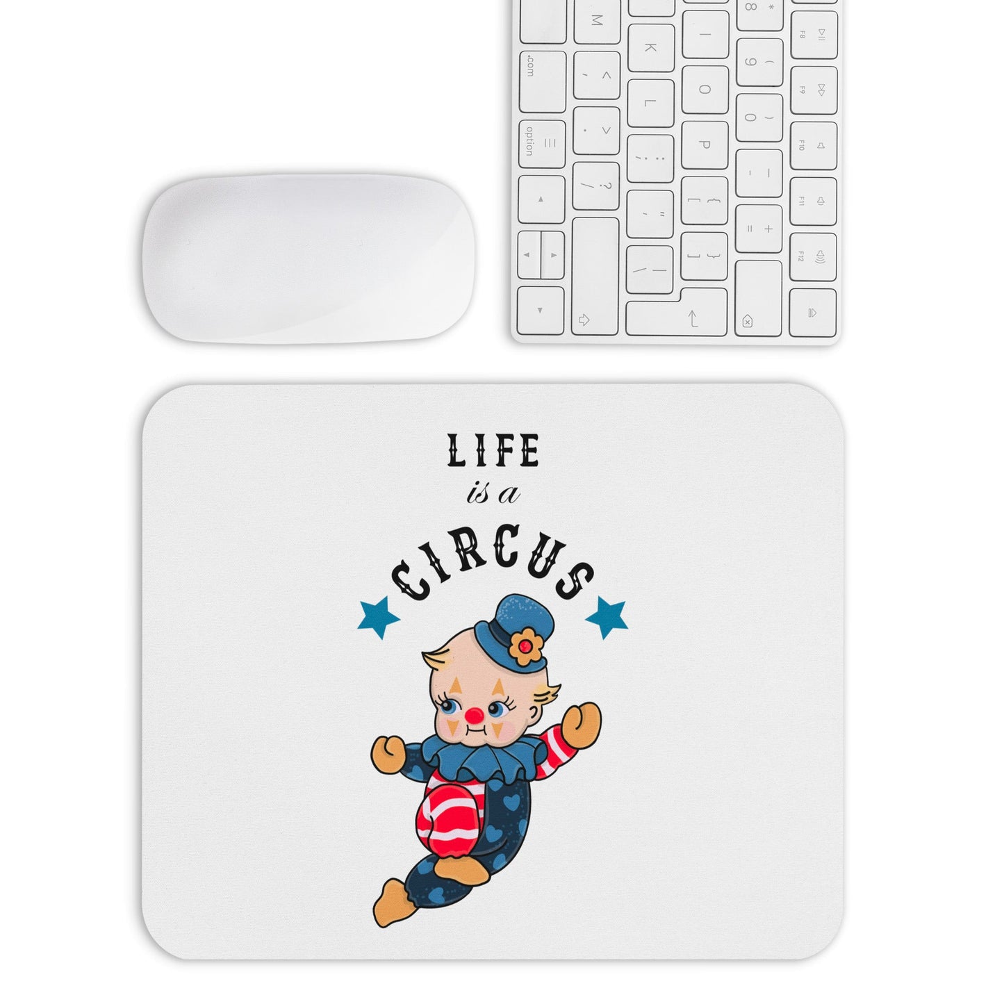 Mouse pad | Life is a Circus