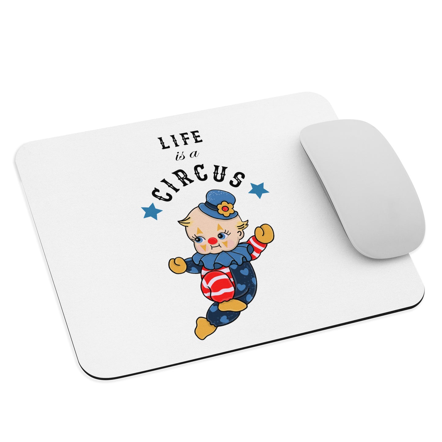 Mouse pad | Life is a Circus